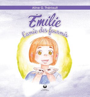 Couverture_Émilie, l'amie des fourmis