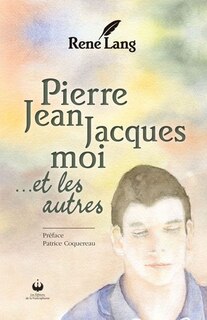 Front cover_Pierre, Jean, Jacques, moi ...et les autres