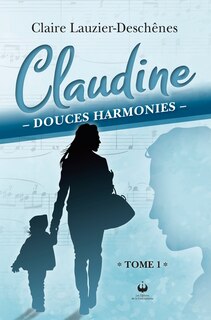 Couverture_Claudine, douces harmonie - Tome 1
