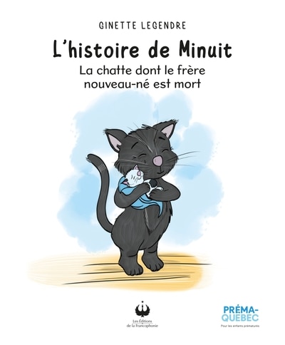 Front cover_L' histoire de Minuit, la chatte dont le fr&egrave;re nouveau-n&eacute; est mort