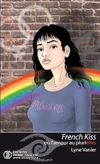 Couverture_French kiss, ou, L'amour au plurielles