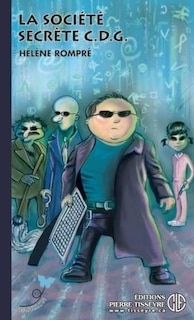 Front cover_La soci&eacute;t&eacute; secr&egrave;te C.D.G.