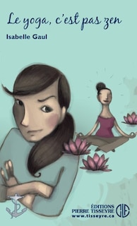 Couverture_Le yoga, c'est pas zen