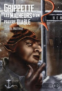 Couverture_Grippette, les malheurs d'un pauvre diable