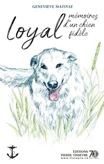Couverture_Loyal, mémoires d'un chien fidèle