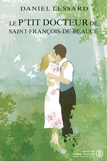 Couverture_Le p'tit docteur de Saint-François-de-Beauce