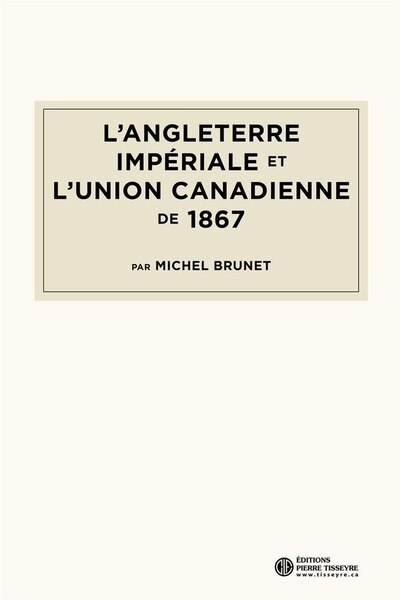 Front cover_L' Angleterre impériale et l'union canadienne de 1867