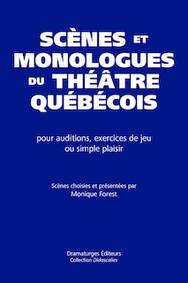 Couverture_Scènes et monologues du théâtre québécois