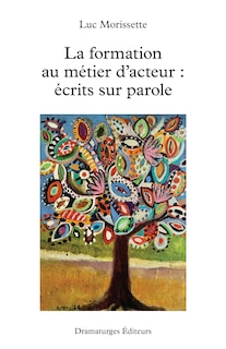 Front cover_La formation au métier d'acteur