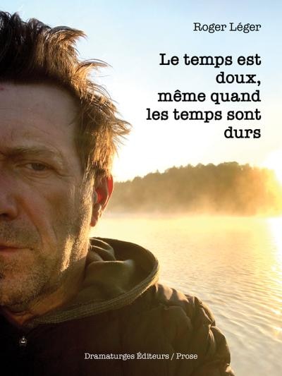 Couverture_Le Temps est doux, même quand les temps sont durs