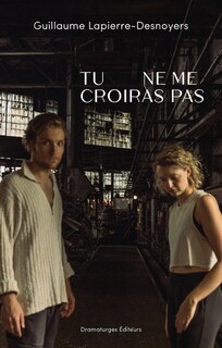 Couverture_Tu ne me croiras pas