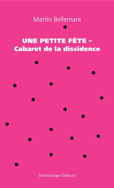 Front cover_Une petite fête - Cabaret de la dissidence