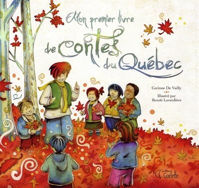 Front cover_Mon premier livre de contes du Qu&eacute;bec