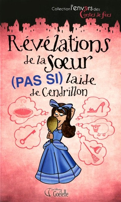 Front cover_Révélations de la soeur (pas si) laide de Cendrillon