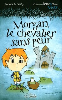 Front cover_MORGAN, LE CHEVALIER SANS PEUR