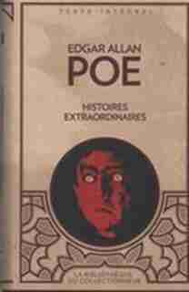 Histoires extraordinaires de Edgar Allan Poe