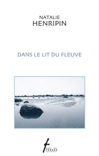Front cover_Dans le lit du fleuve