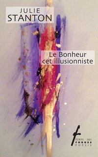 Couverture_Le Bonheur cet illusionniste