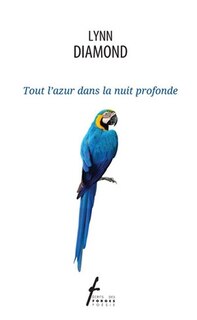 Front cover_Tout l'azur dans la nuit profonde