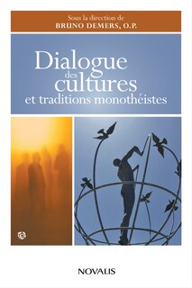 Couverture_Dialogue des cultures et traditions monothéistes