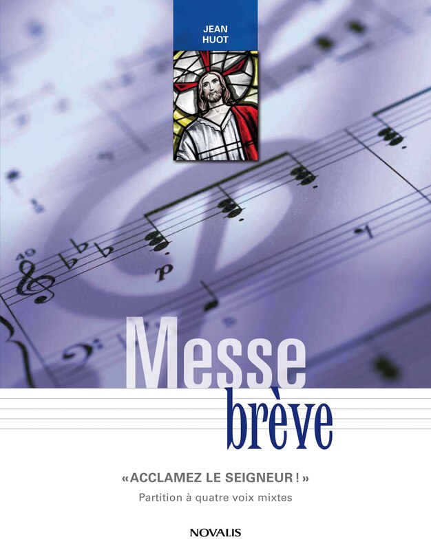 Couverture_Messe brève « Acclamez le Seigneur! » Partition à quatre voix mixtes