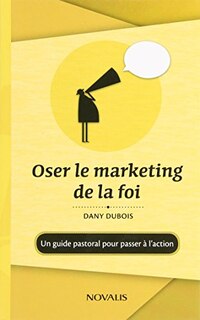 Couverture_Oser le marketing de la foi