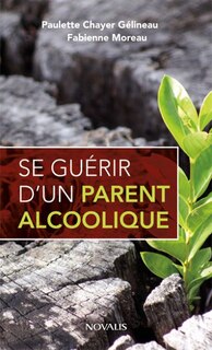 Front cover_Se guérir d'un parent alcoolique