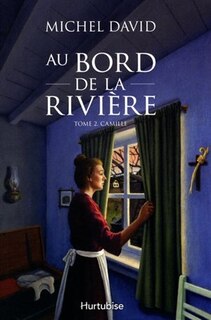 Couverture_Au bord de la riviÃ¨re, tome 2 Camille