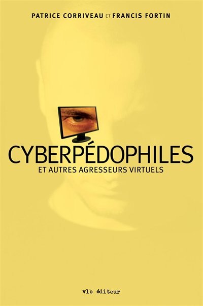 Front cover_CYBERPEDOPHILES ET AUTRES AGRESSEURS...