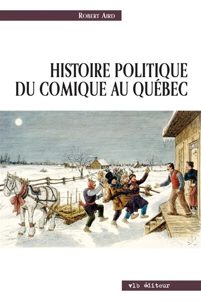 Front cover_Histoire politique du comique au Québec