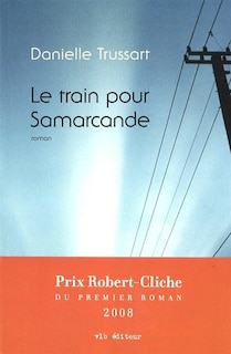 TRAIN POUR SAMARCANDE -LE