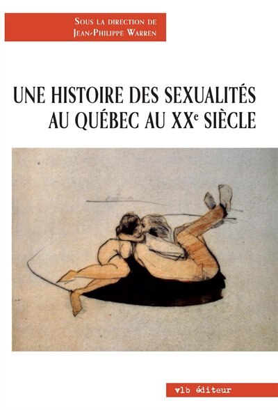Couverture_Une histoire des sexualités au Québec au XXe siècle