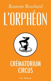 Front cover_CREMATORIUM CIRCUS -L'ORPHEON