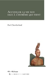 Front cover_Accueillir la vie nue face à l'extrême qui vient