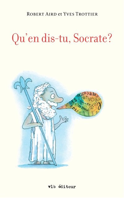 Front cover_Qu'en dis-tu, Socrate?