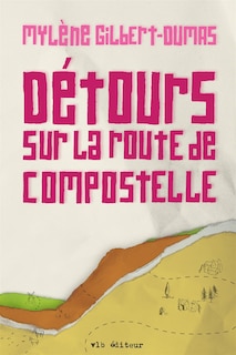 Couverture_Détours sur la route de Compostelle