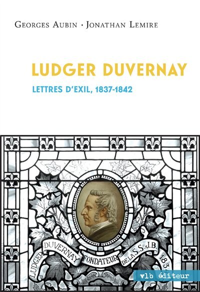 Couverture_Ludger Duvernay Lettres d'exil 1837 1842