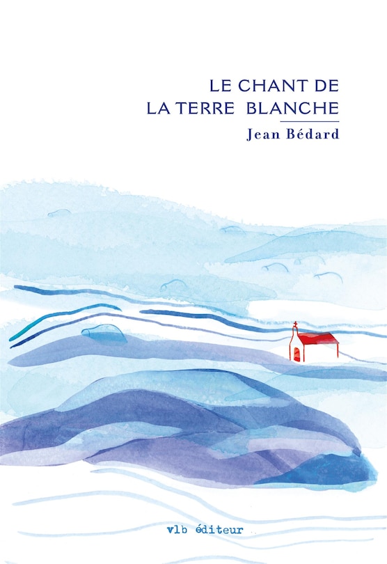 Front cover_Le chant de la terre blanche
