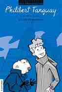Les voyages de Philibert Tanguay tome 2 by SYLVIE DESROSIERS