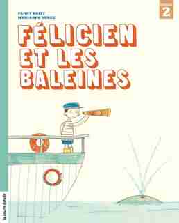 Félicien et les baleines de FANNY BRITT