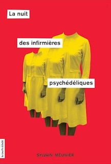Front cover_La nuit des infirmières psychédélique