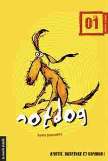 Notdog, tome 1 by SYLVIE DESROSIERS