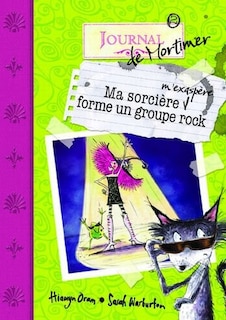 Ma sorcière m'exaspère forme un groupe rock