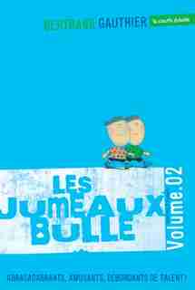 Les jumeaux Bulle tome 2 de Bertrand Gauthier