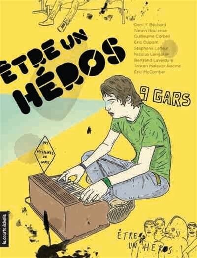 Être un héros: des histoires de gars