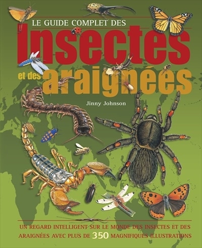Front cover_Le guide complet des insectes et des araign&eacute;es