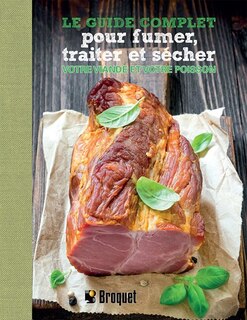 Couverture_Le guide complet pour fumer, traiter et sécher votre viande et votre poisson