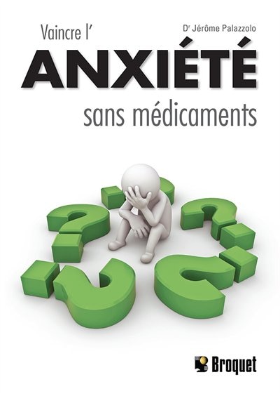 Front cover_Vaincre l'anxi&eacute;t&eacute; sans m&eacute;dicaments