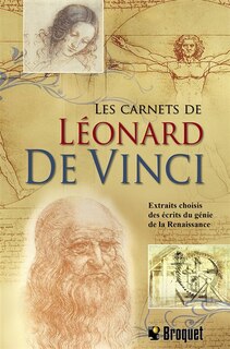 Front cover_Les carnets de Léonard de Vinci : extraits choisis des écrits du génie de la Renaissance