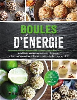 Front cover_Boules d'énergie : améliorez vos performances physiques, votre concentration, votre sommeil, votre humeur et plus!